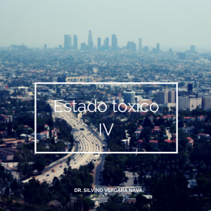 Estado tóxico IV